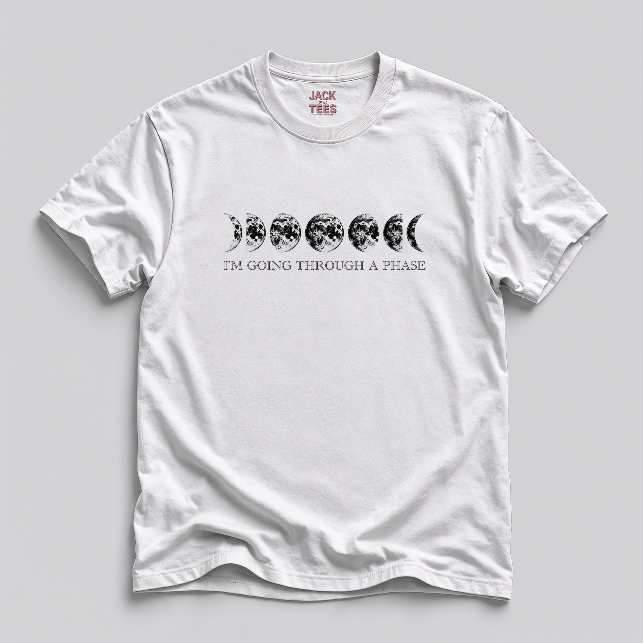 I'm Going Through A Phase Moon T-Shirt