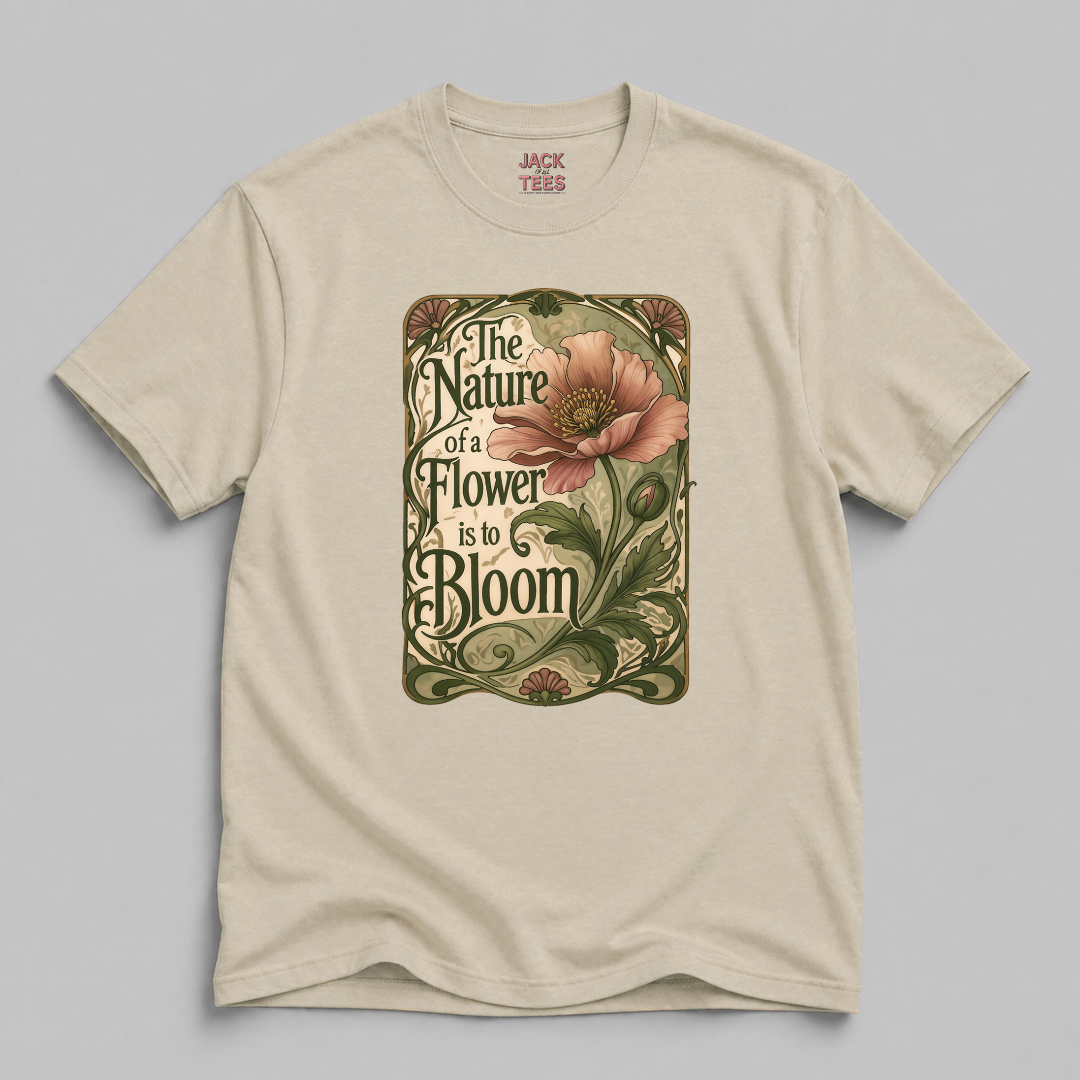The Nature Of A Flower Is To Bloom T-Shirt