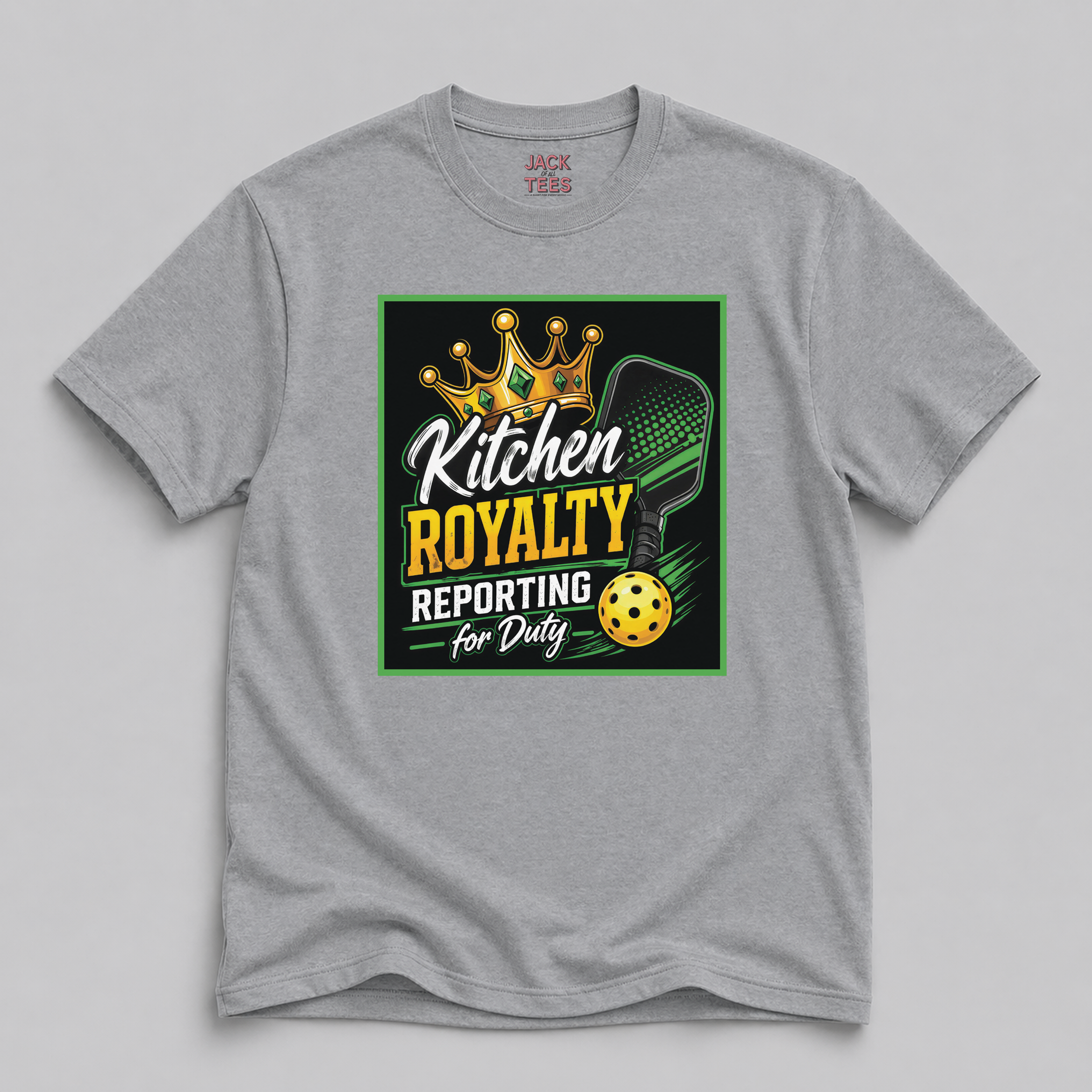 Kitchen Royalty Reporting For Duty Pickleball T-Shirt