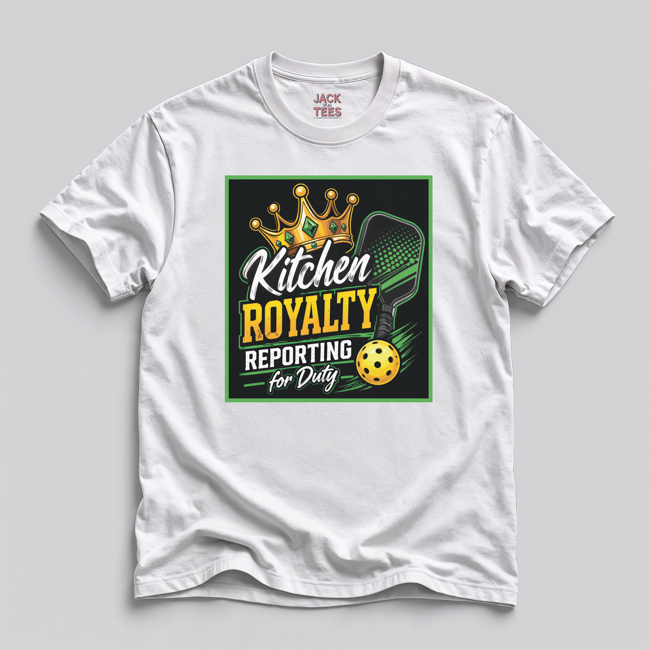 Kitchen Royalty Reporting For Duty Pickleball T-Shirt