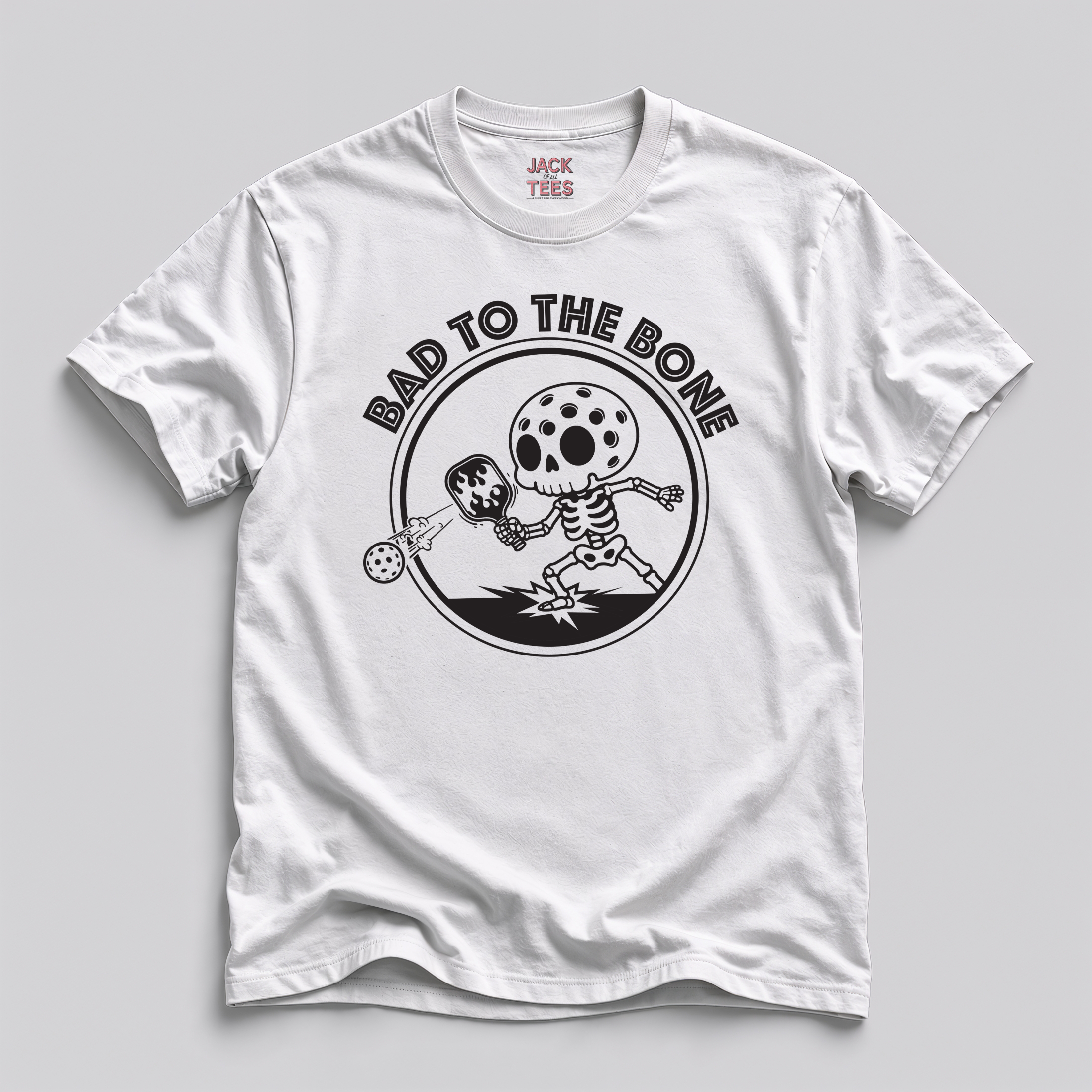 Bad To The Bone Pickleball T-Shirt