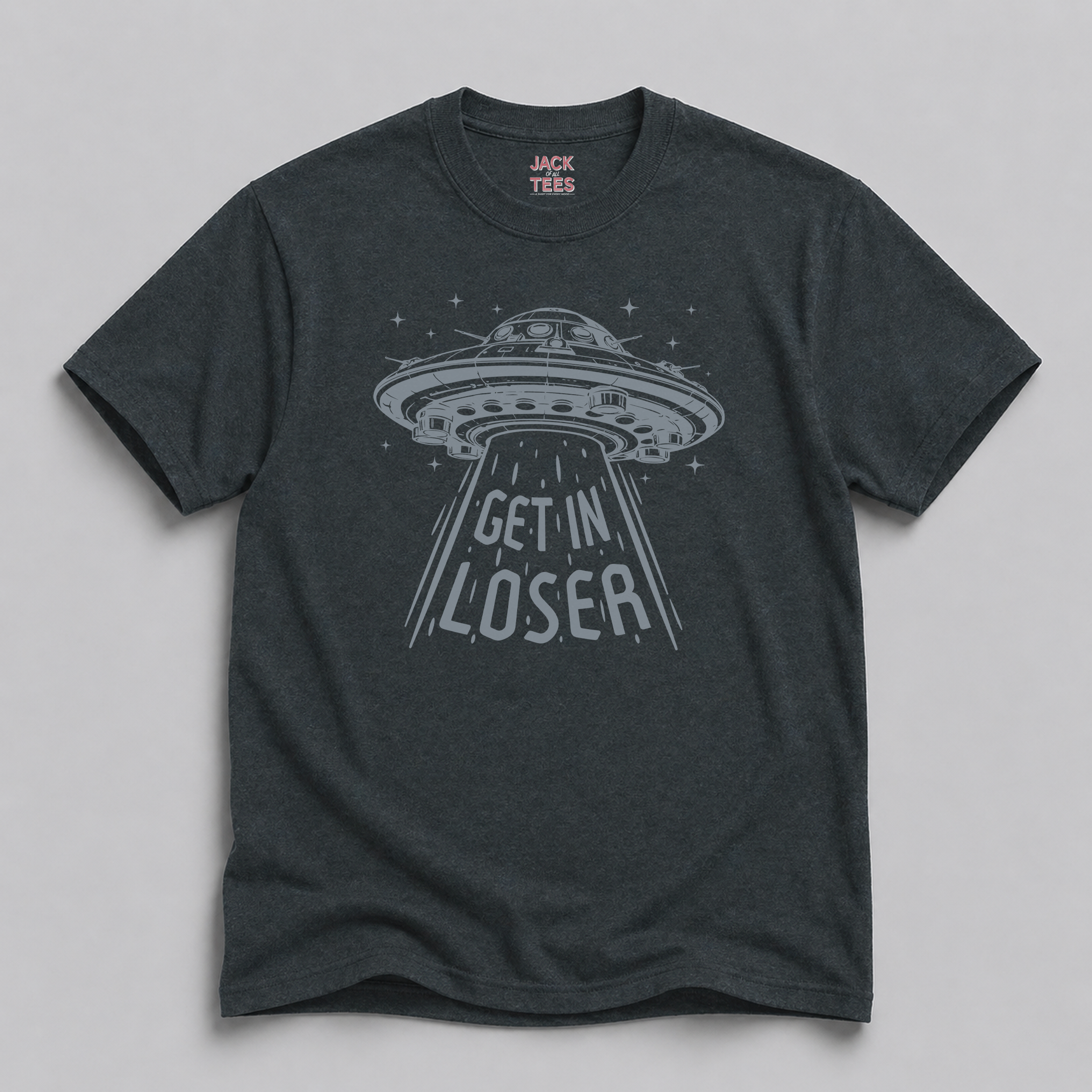 Get In Loser Alien Abduction T-Shirt