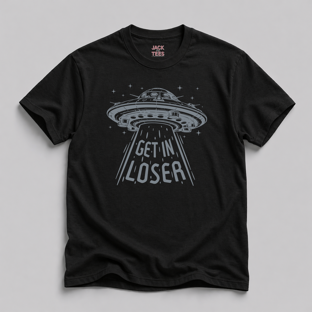 Get In Loser Alien Abduction T-Shirt