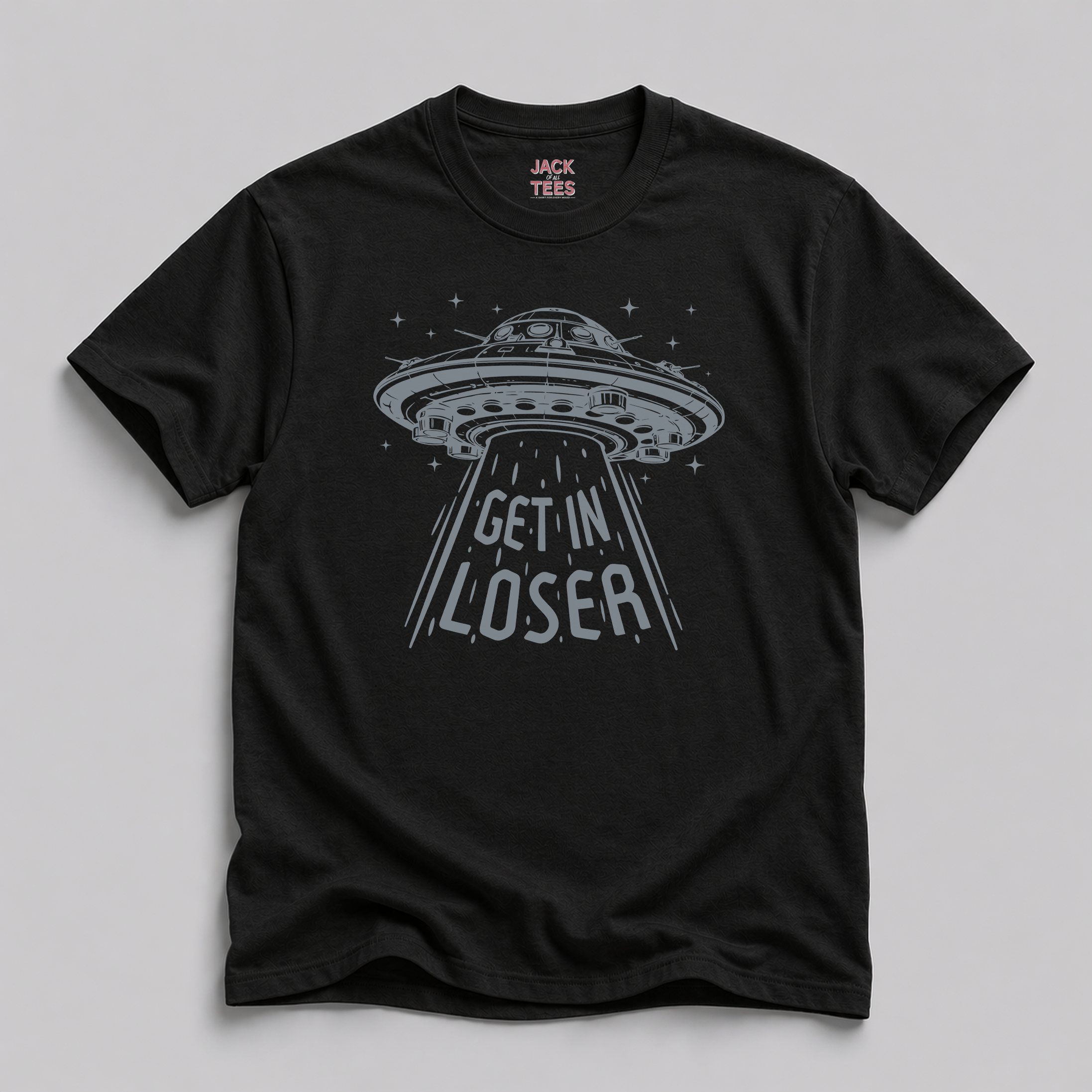 Get In Loser Alien Abduction T-Shirt