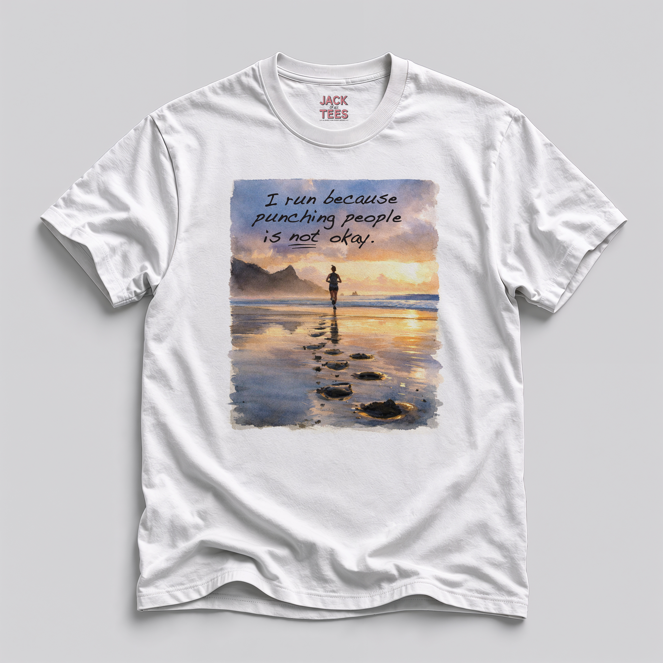 I Run Because Punching People is Not Okay T-Shirt