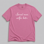 Sweat Now, Selfie Later T-Shirt
