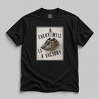 Every Mile is a Victory T-Shirt