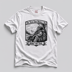 The Trail Ends Where I Do T-Shirt