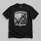 The Trail Ends Where I Do T-Shirt