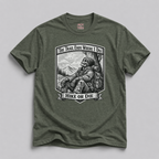 The Trail Ends Where I Do T-Shirt