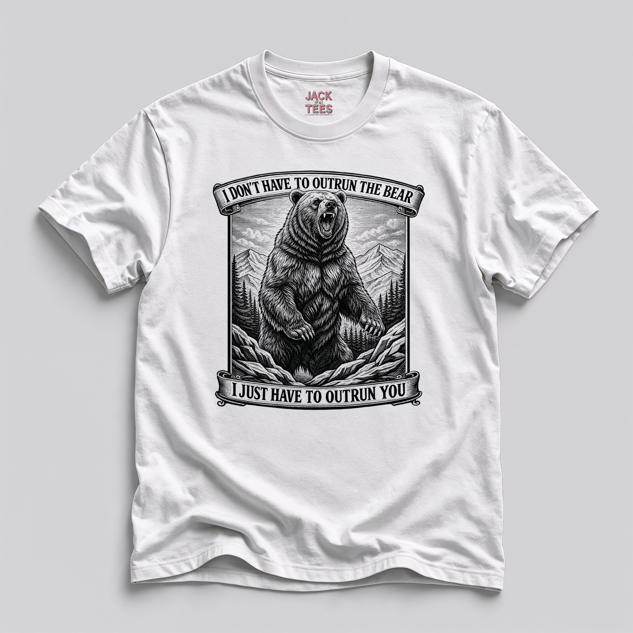 I Don't Have to Outrun The Bear T-Shirt