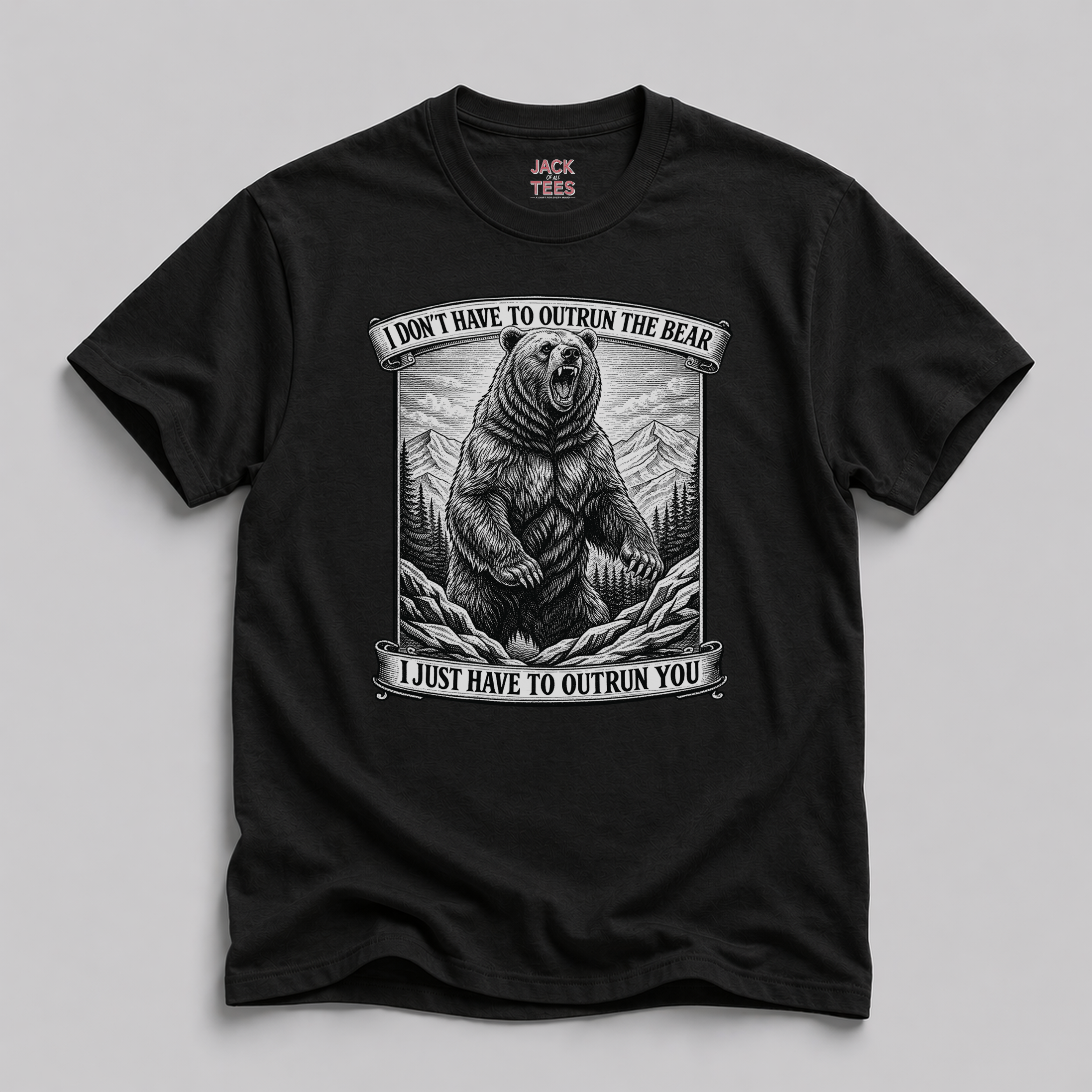 I Don't Have to Outrun The Bear T-Shirt