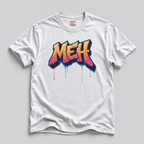 Meh T-Shirt