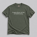 I'd Agree With You But Then We'd Both Be Wrong T-Shirt