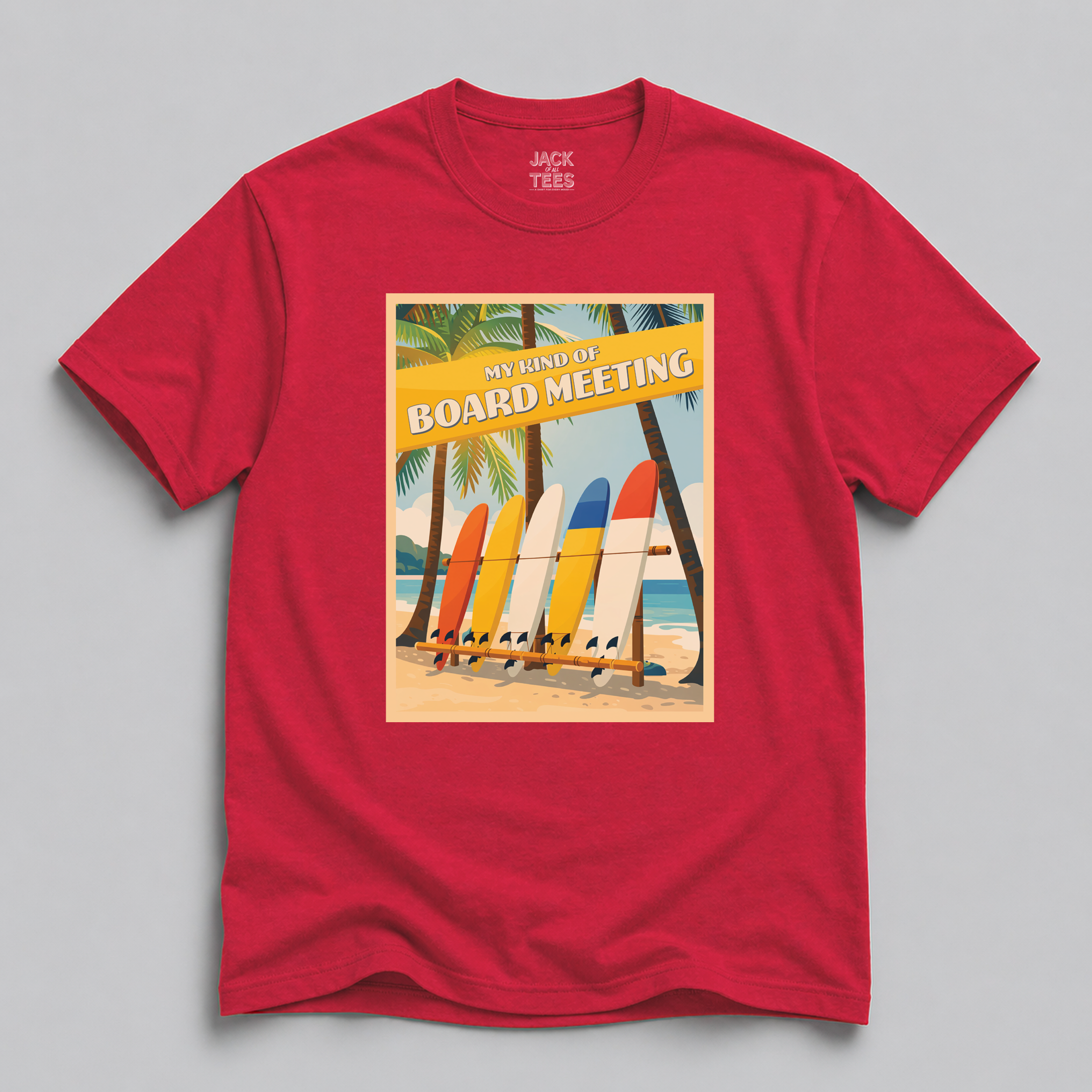 My Kind of Board Meeting Surfboard Beach T-Shirt