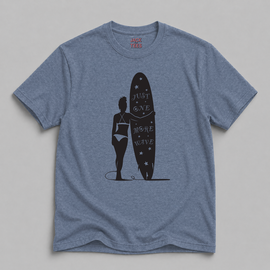 Just One More Wave T-Shirt