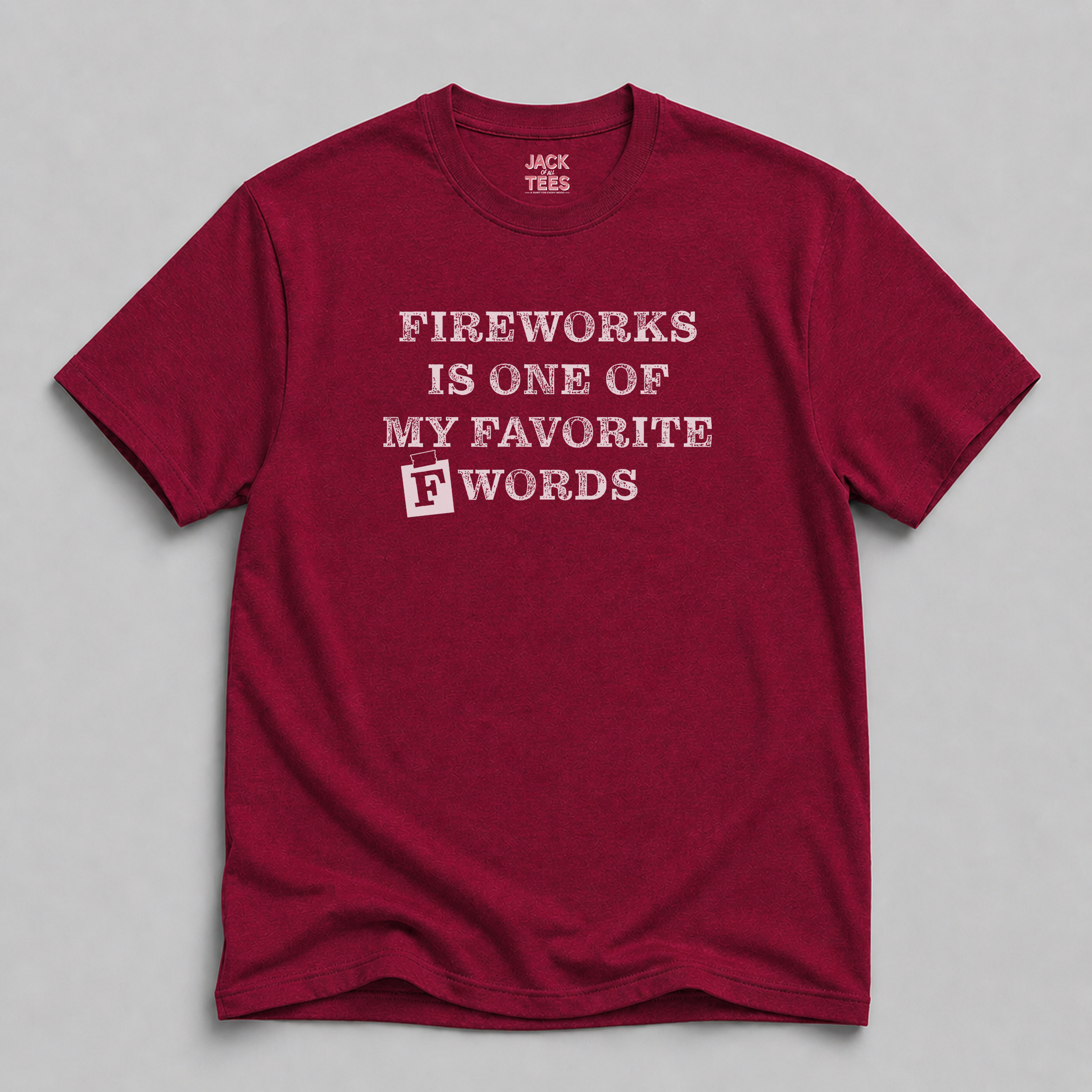 Fireworks is my Favorite F Word T-Shirt
