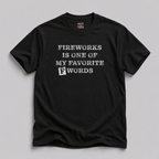 Fireworks is my Favorite F Word T-Shirt