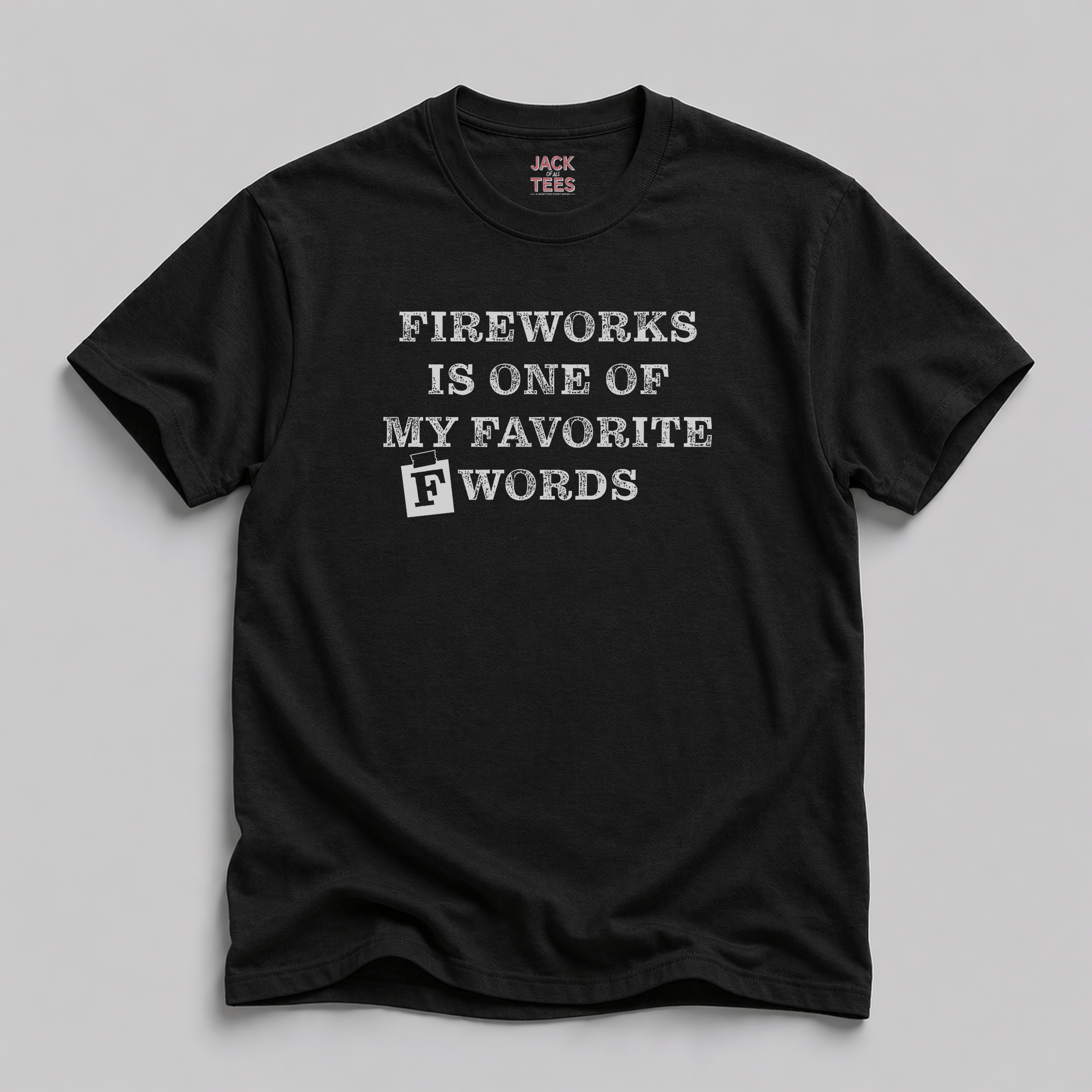 Fireworks is my Favorite F Word T-Shirt