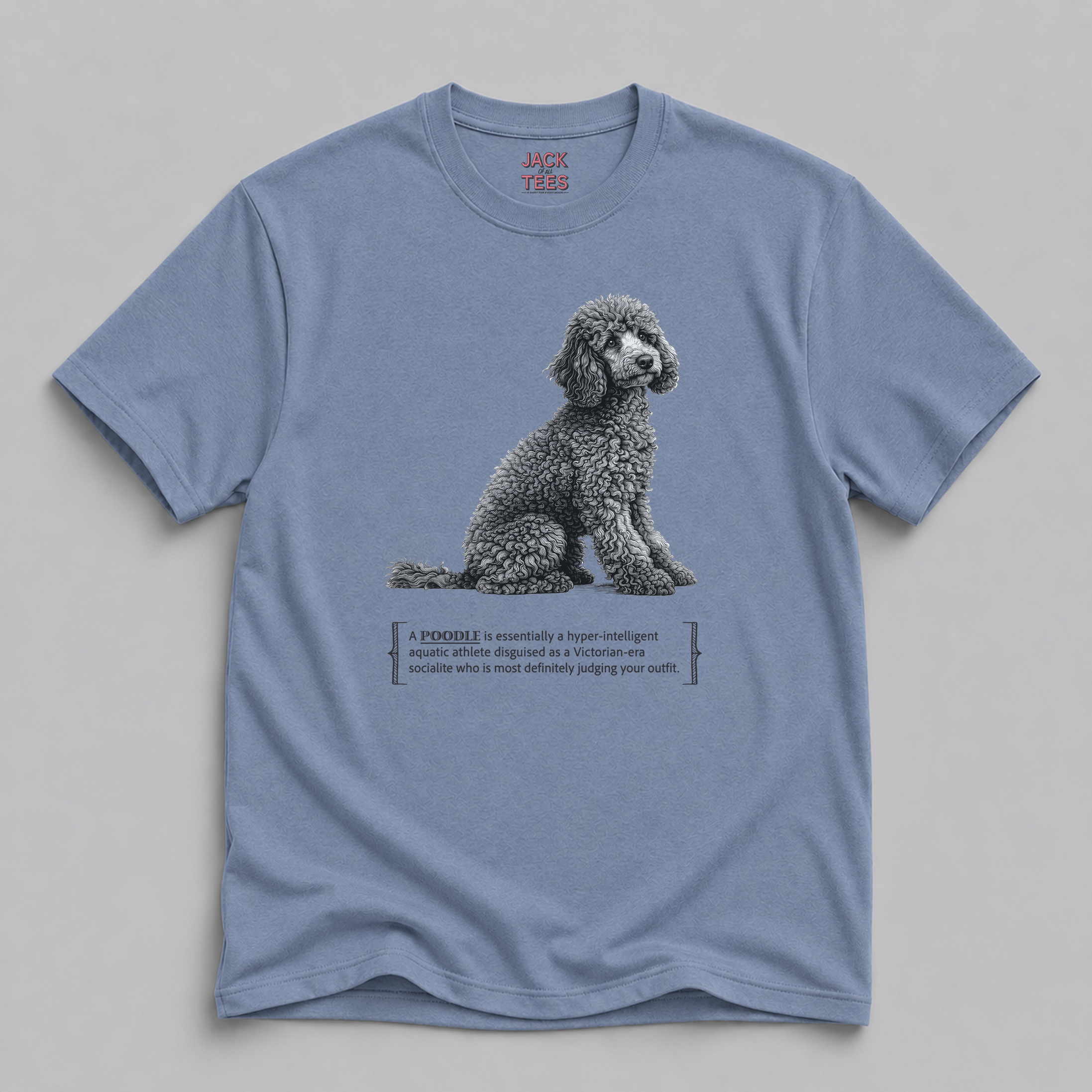 Poodle Judging Your Outfit T-Shirt — Funny Poodle Victorian Dog Tee