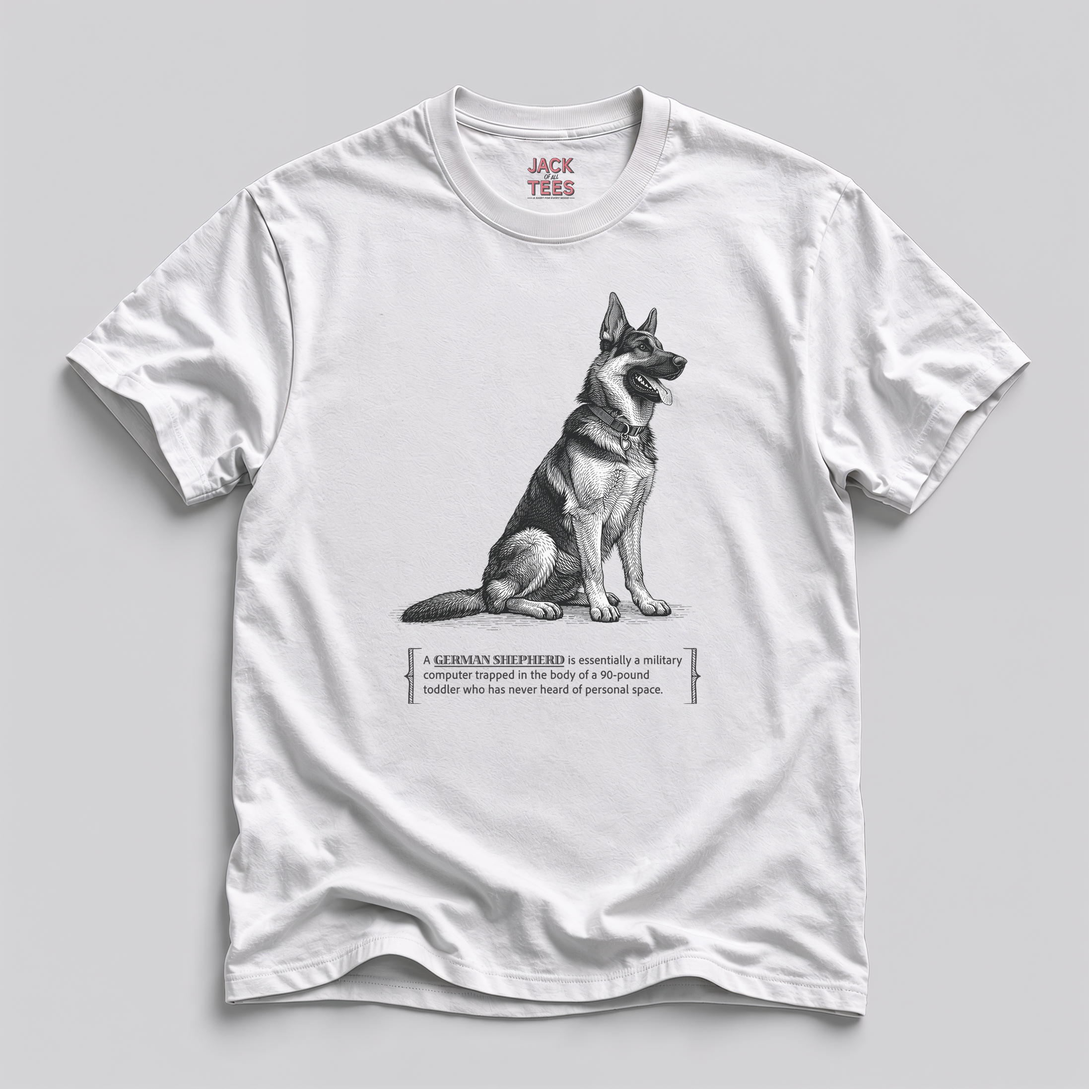 German Shepherd Shirt — Funny "Military Computer in a 90‑Pound Toddler" Dog Tee
