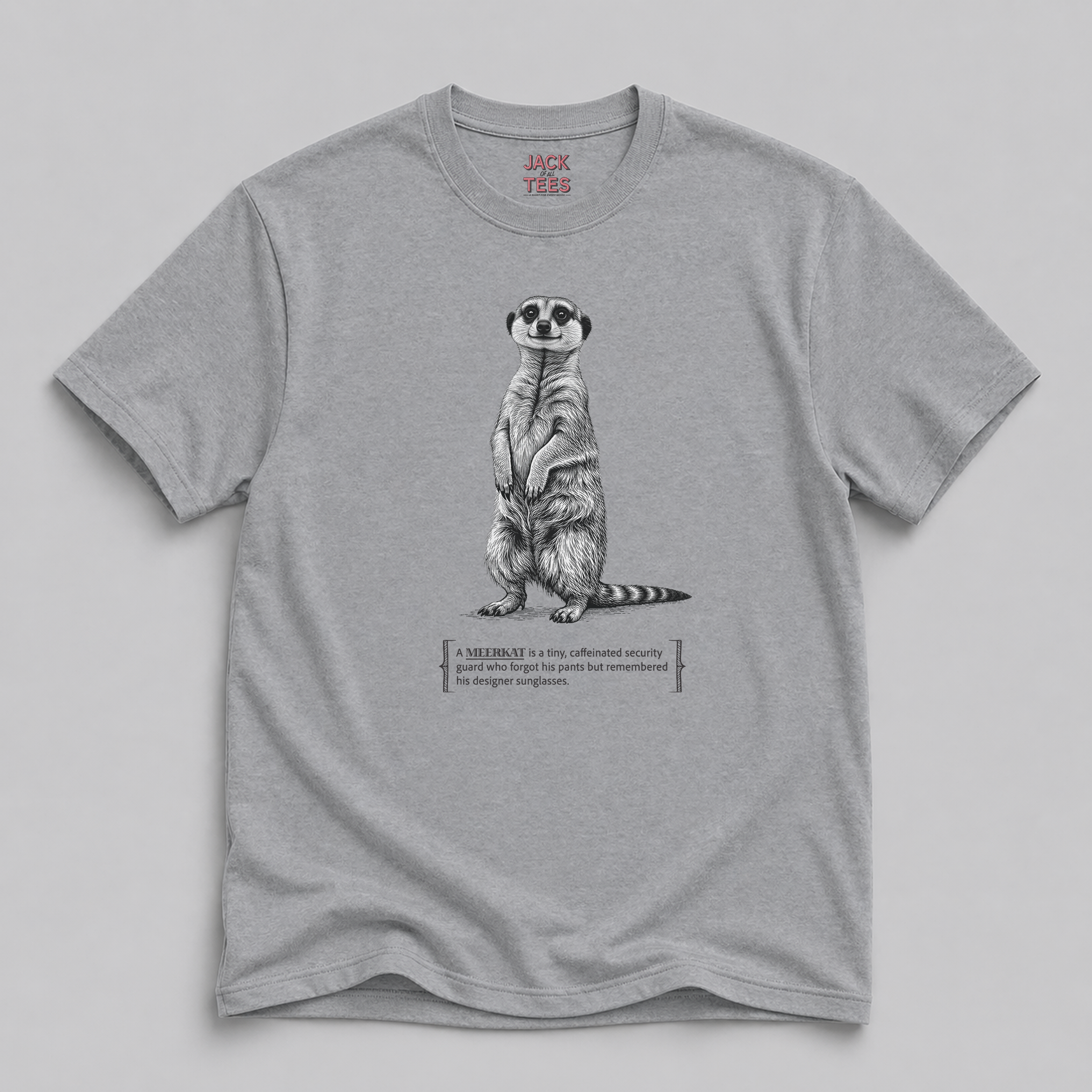 Meerkat Security Guard T-Shirt — 'Tiny Caffeinated Guard' Graphic Tee