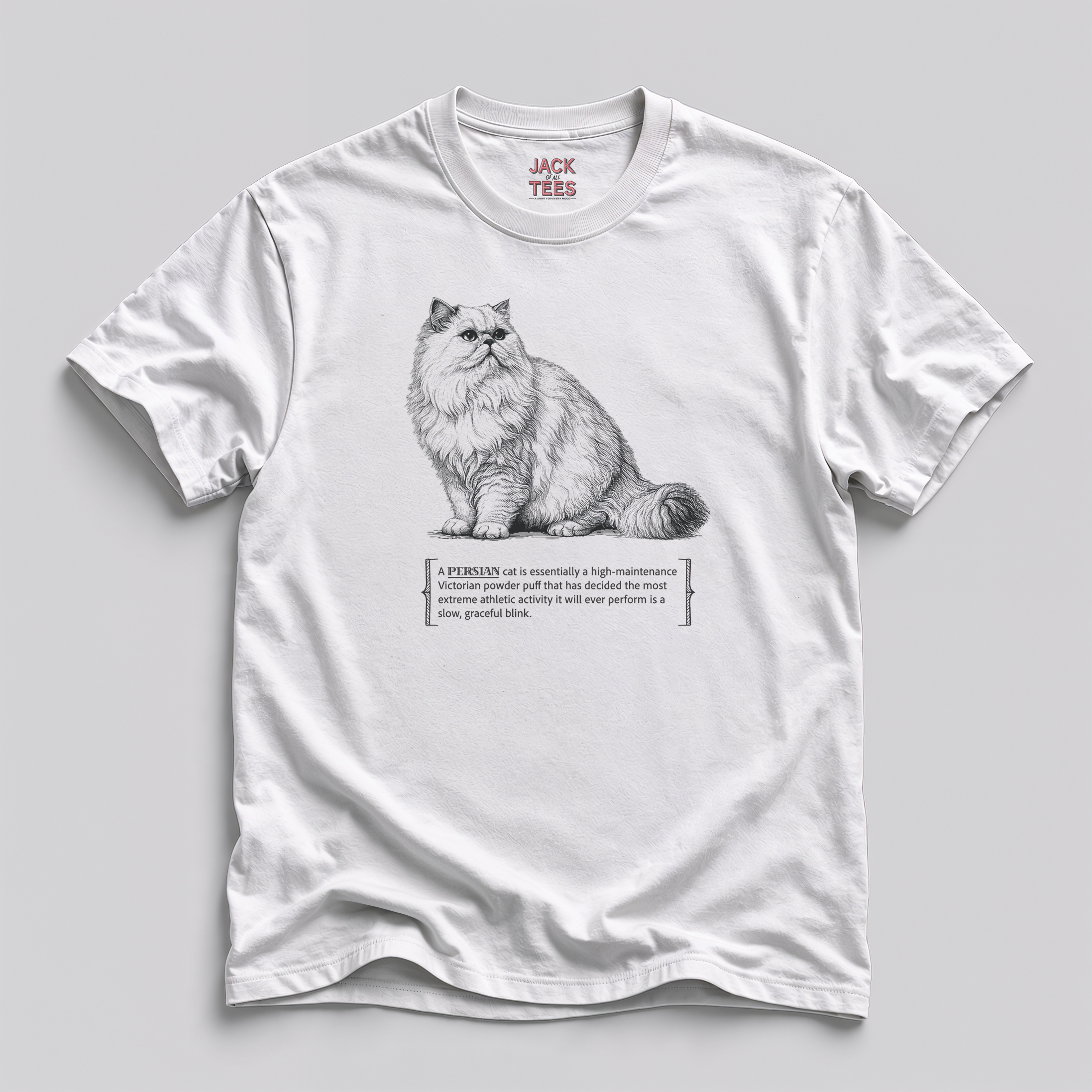 Persian Cat Quote T-Shirt — 'High-Maintenance Victorian Powder Puff'