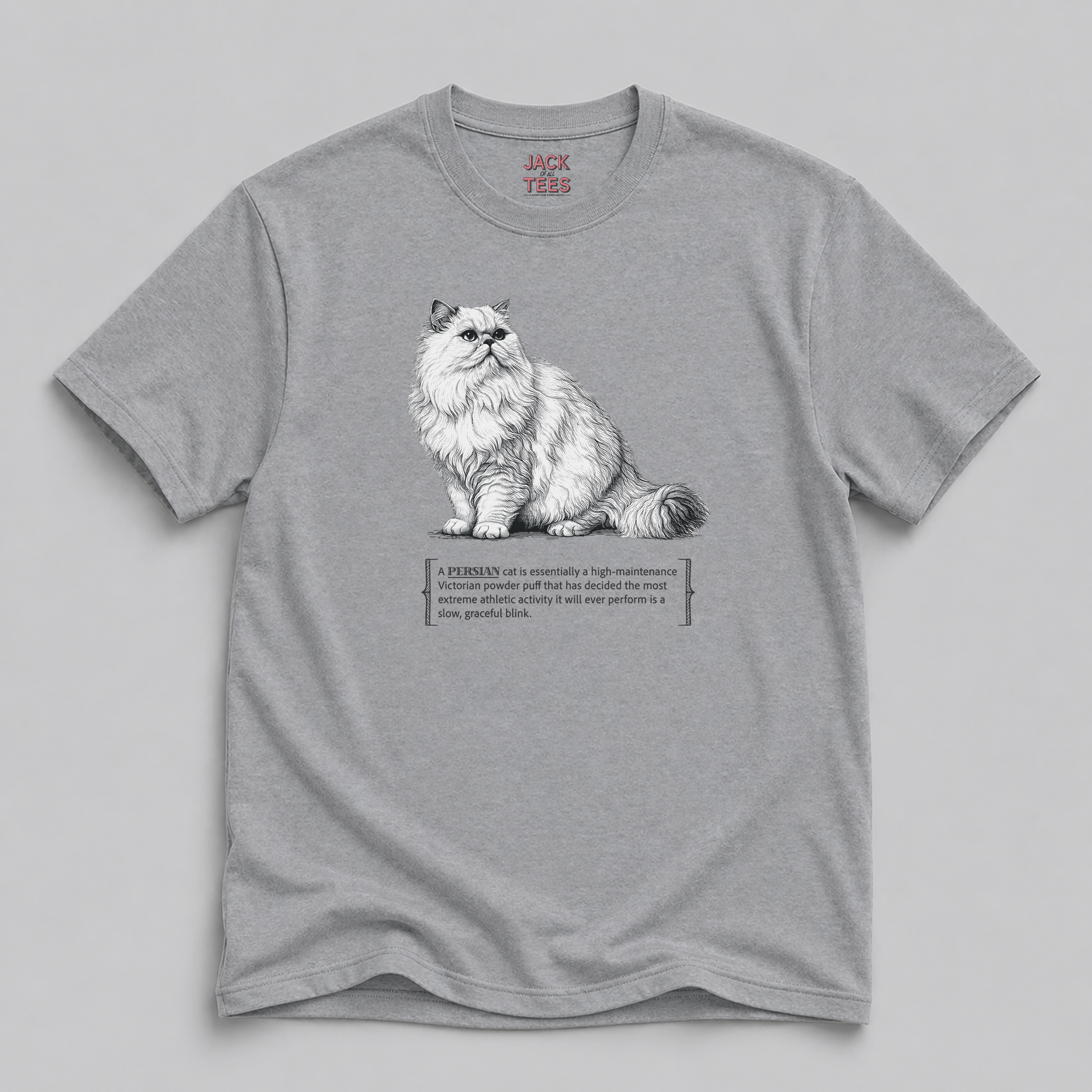 Persian Cat Quote T-Shirt — 'High-Maintenance Victorian Powder Puff'