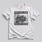 Don't Fear Dying Fear Not Riding Motorcycle T-Shirt