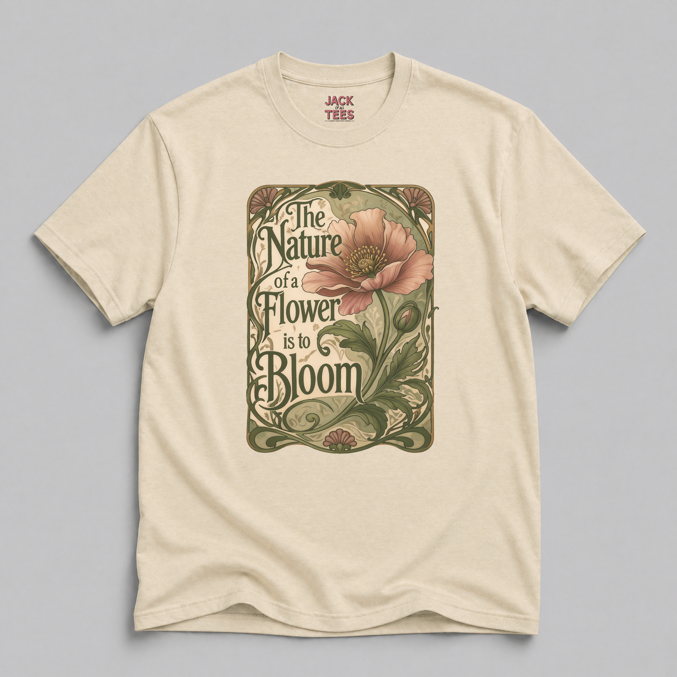 The Nature Of A Flower Is To Bloom T-Shirt