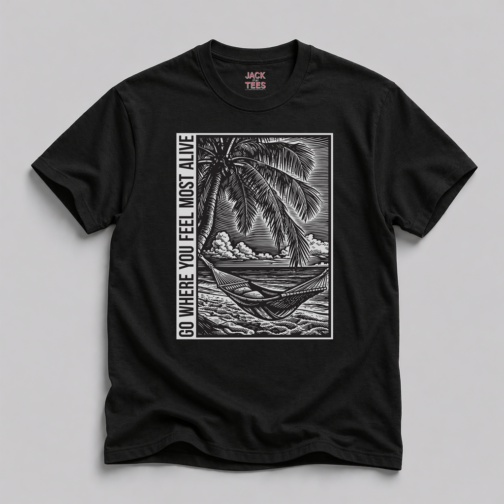 Go Where You Feel Most Alive Beach T-Shirt