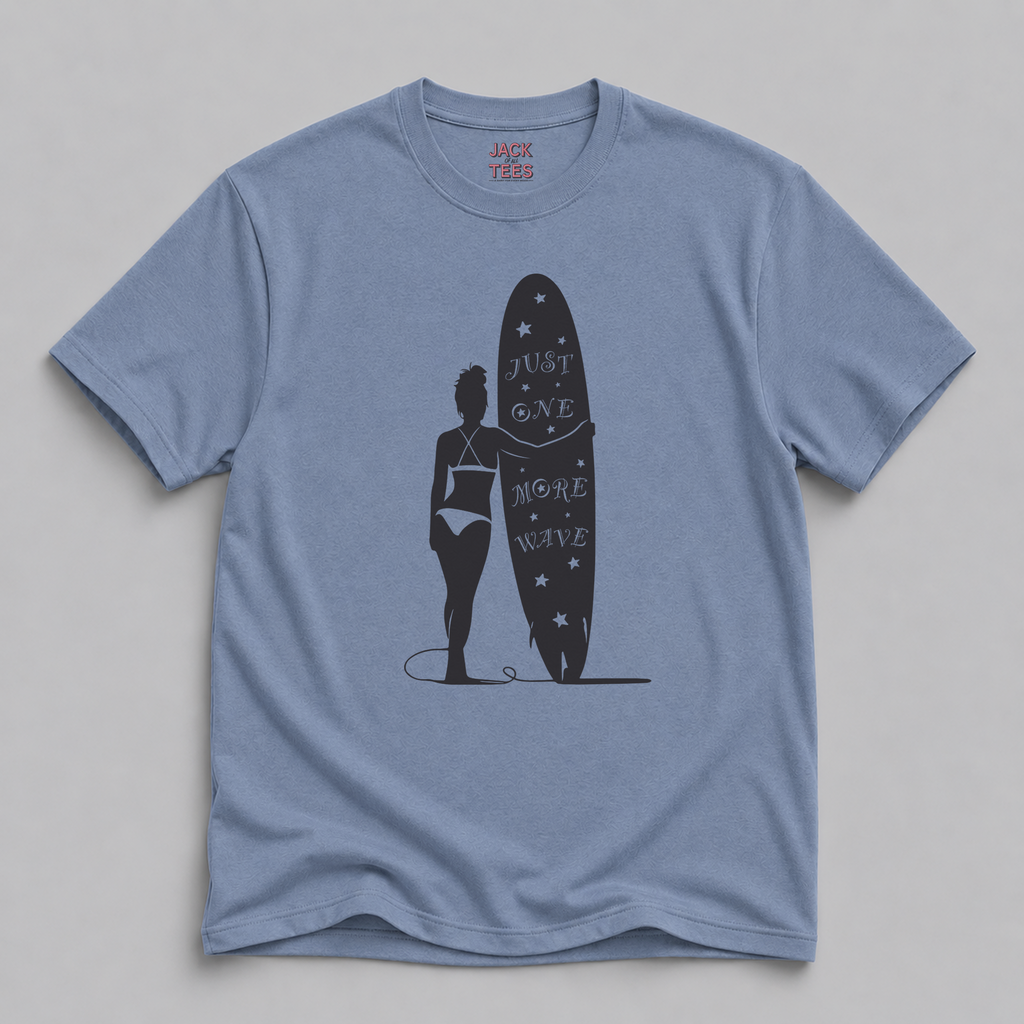 Just One More Wave T-Shirt