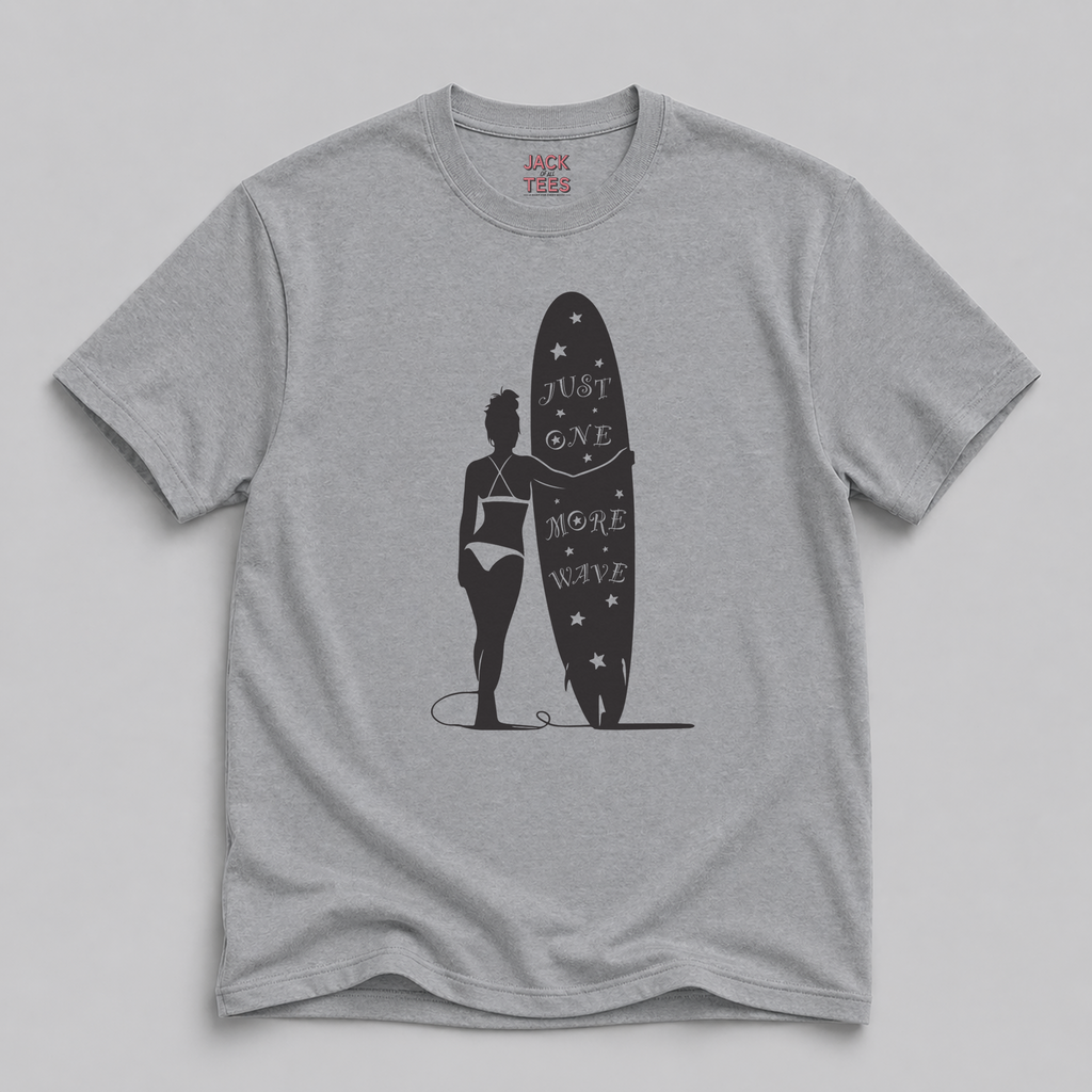 Just One More Wave T-Shirt