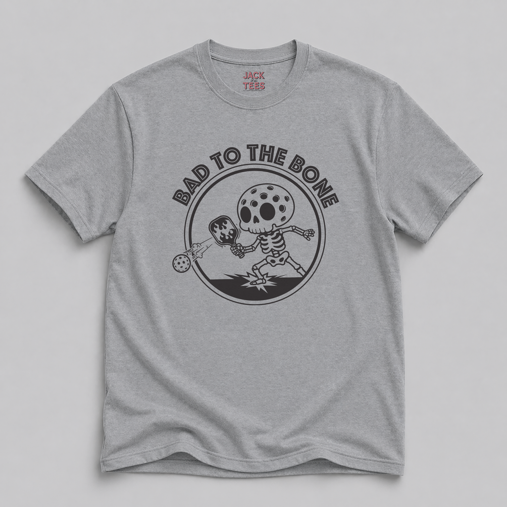 Bad to the Bone Pickleball T-Shirt