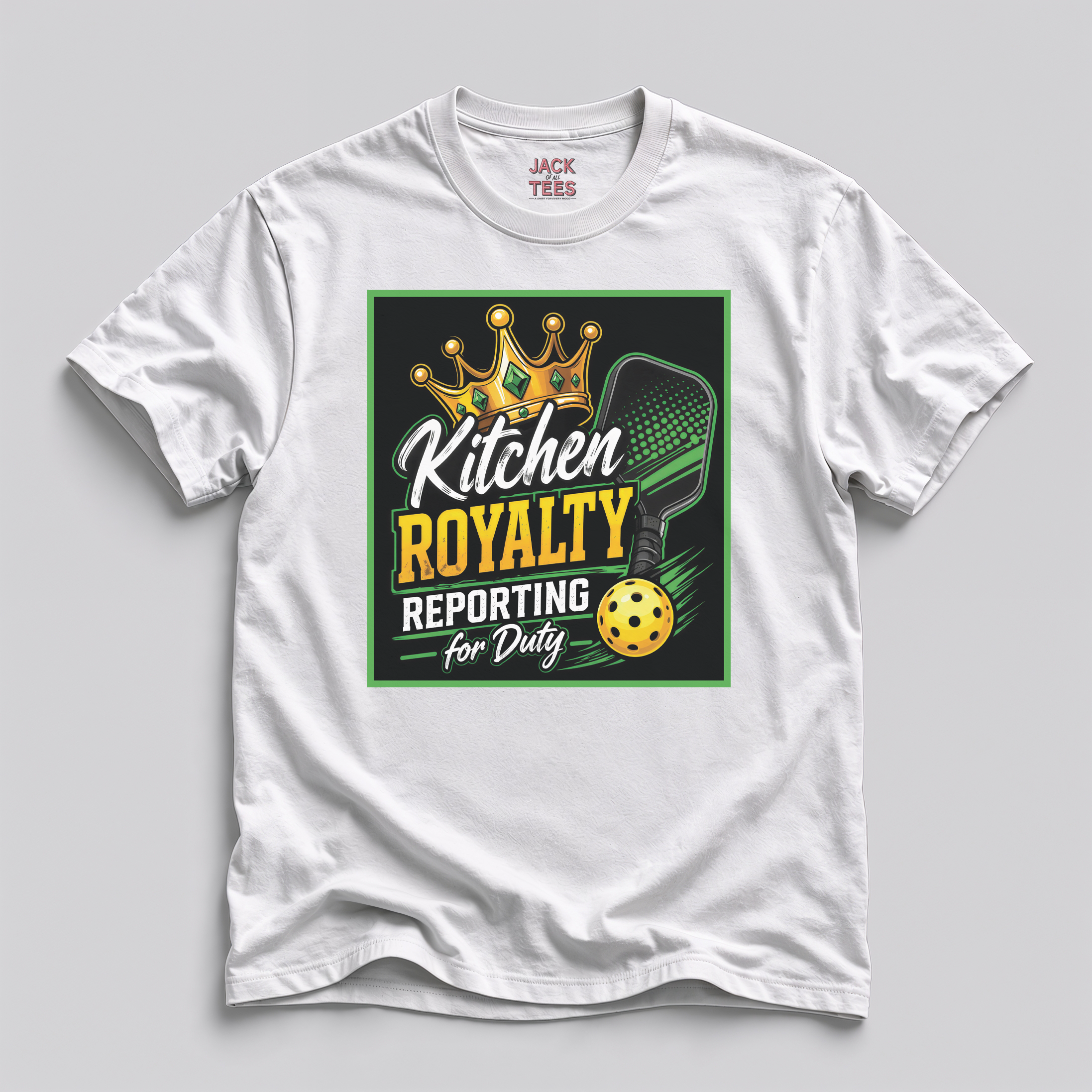 Kitchen Royalty Reporting For Duty Pickleball T-Shirt