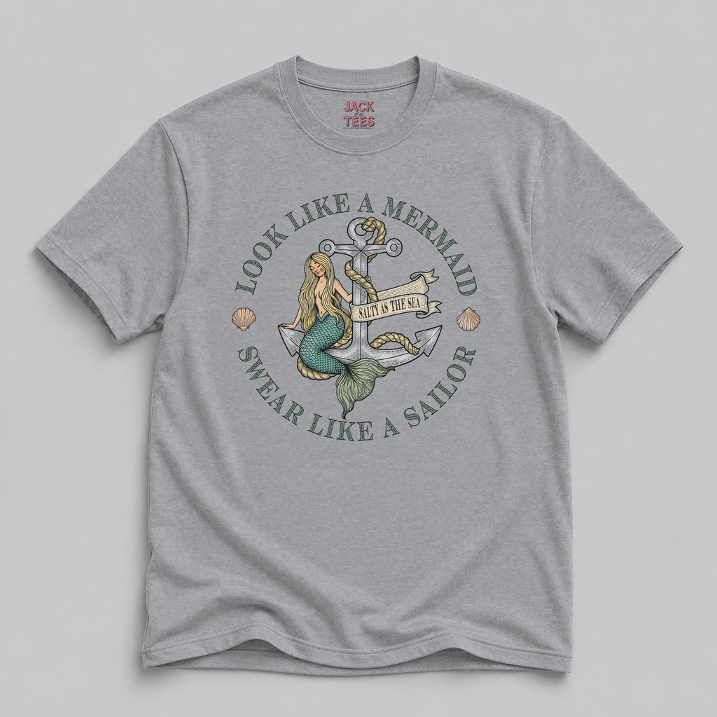 Look Like a Mermaid, Swear Like a Sailor T-Shirt — Fun Beachy Mermaid Tee