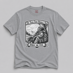 Hike or Die "The Trail Ends Where I Do" T-Shirt