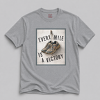 Every Mile Is a Victory T-Shirt — Motivational Running Tee for Runners & Fitness Enthusiasts